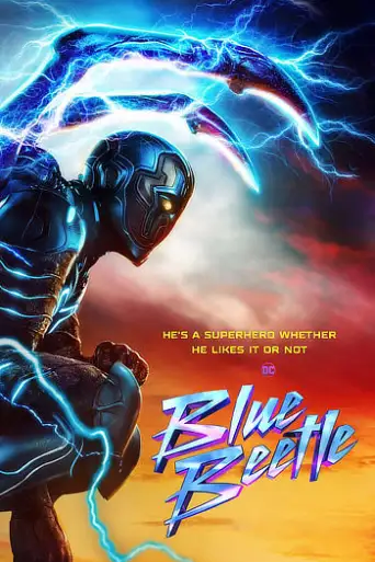 Blue Beetle (2023) WEB-DL [Hindi (DD5.1) & English] 1080p 720p & 480p Dual Audio [x264/10Bit HEVC]