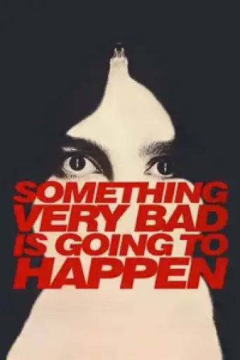 Something Very Bad is Going to Happen (Season 1) WEB-DL [Hindi (DD5.1) & English] 4K 1080p 720p & 480p Dual Audio [x264/ESubs]