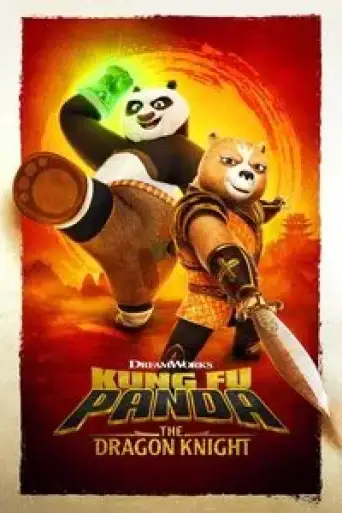 Kung Fu Panda: The Dragon Knight (Season 1) Dual Audio (Hindi + English) WEB-DL 720p & 480p x264/HEVC DD5.1 | NF Series