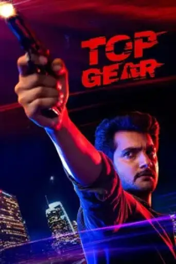 Top Gear (2022) UNCUT WEB-DL [Hindi (DD2.0) & Telugu] 1080p 720p & 480p Dual Audio [x264/HEVC]