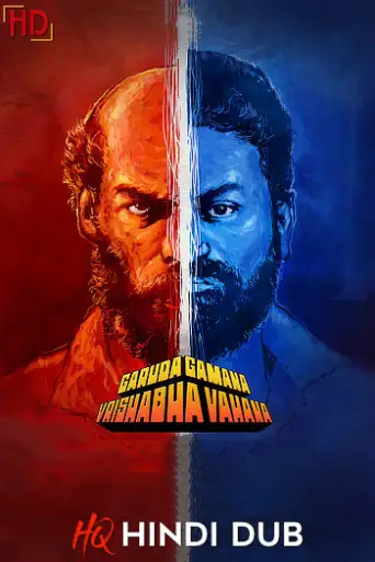 Garuda Gamana Vrishabha Vahana (2021) [Hindi – HQ/Studio Dub] WEB-DL 1080p 720p 480p [x264/HEVC] HD | [Without-ADs]