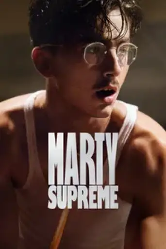 Marty Supreme (2025) BluRay [Hindi (DD5.1) & English] 4K 1080p 720p & 480p Dual Audio [x264/10Bit-HEVC]