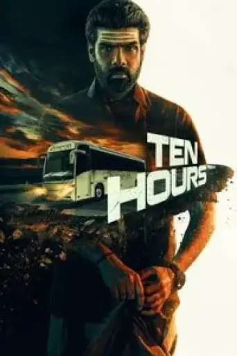 Ten Hours (2025) UNCUT WEB-DL [Hindi (DD2.0) & Tamil] 4K 1080p 720p & 480p Dual Audio [x264/10Bit-HEVC]