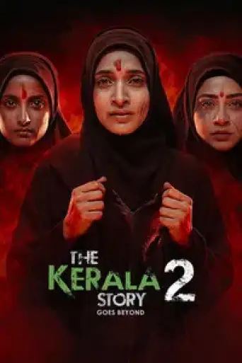 The Kerala Story 2 Goes Beyond (2026) DS4K WEB-DL [Hindi DD5.1] 4K 1080p 720p & 480p [x264/HEVC]