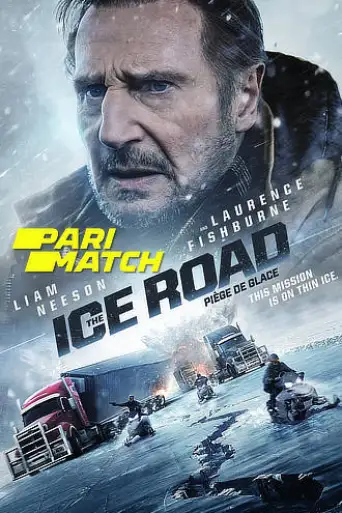 The Ice Road (2021) WEB-DL Dual Audio [Hindi (HQ Dubbed) & English] 1080p / 720p / 480p x264 HD