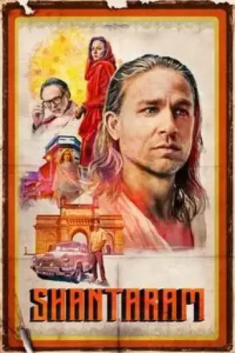 Shantaram (Season 1) WEB-DL [Hindi (ORG 5.1) + English] 1080p 720p & 480p Dual Audio x264 | [EP-12 ADDED] ALL Episodes!