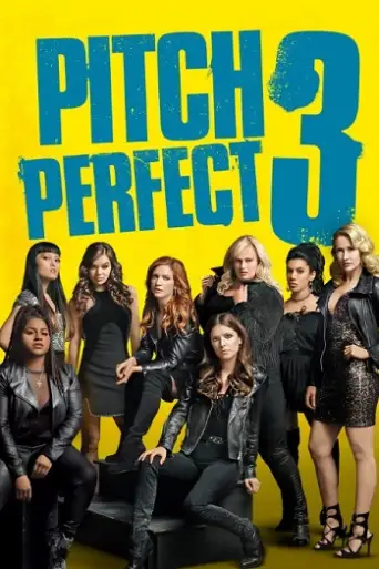 Pitch Perfect 3 (2017) BluRay [Hindi (DD5.1) & English] 1080p 720p & 480p Dual Audio [x264]
