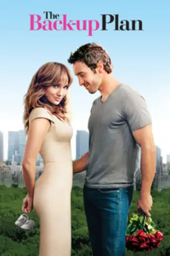The Back-Up Plan (2010) BluRay [Hindi (ORG 5.1) + English] 1080p 720p & 480p Dual Audio [x264/10Bit-HEVC]