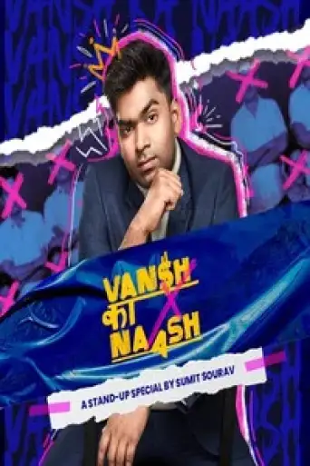 Download Vansh Ka Naash (2022) Hindi HDRip Full Stand-Up Download Vansh Ka Naash (2022) Hindi HDRip Full Stand-Up