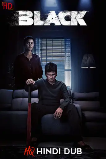 BLACK (2024) [HQ Hindi Dub] DS4K WEB-DL 4K 1080p 720p 480p [x264/HEVC] HD | [Without-ADs]