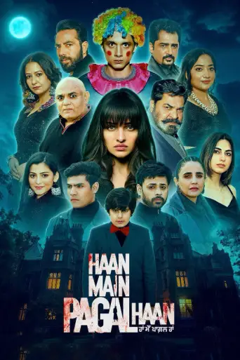 Haan Main Pagal Haan (2025) WEB-DL [Punjabi DD2.0] 1080p 720p & 480p [x264/HEVC]
