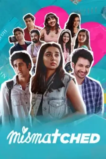 Download Mismatched Season 2 Hindi HDRip Full Series Download Mismatched Season 2 Hindi HDRip Full Series