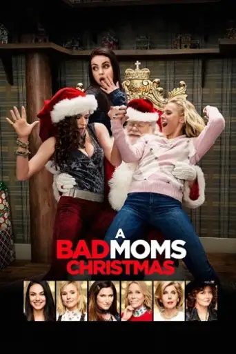A Bad Moms Christmas (2017) BluRay [Hindi (DD5.1) & English] 1080p 720p & 480p Dual Audio [x264]