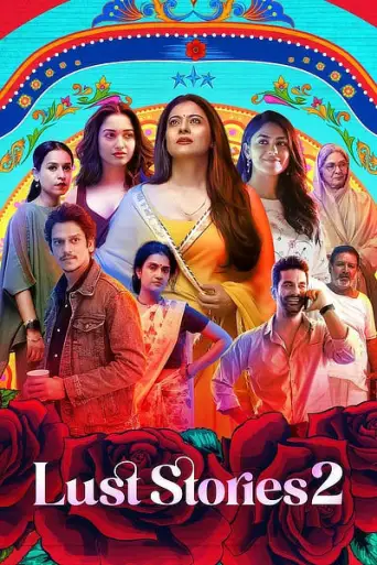 Download Lust Stories 2 2023 Hindi HDRip Full Movie Download Lust Stories 2 2023 Hindi HDRip Full Movie