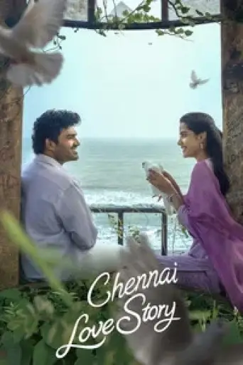 Chennai Love Story (2026) DS4K WEB-DL [Hindi (DD5.1) & Telugu] 4K 1080p 720p & 480p Dual Audio [x264/HEVC]