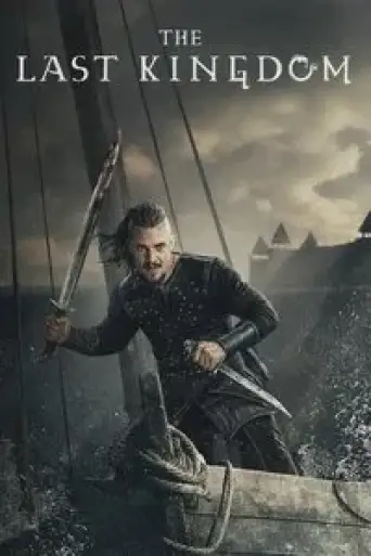 The Last Kingdom (Season 1) Complete English WEB-DL 1080p 720p x264 HD [ALL Episodes] | Netflix Series