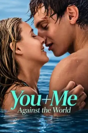 You+Me – Against the World (2026) WEB-DL [Hindi (DD5.1) & English] 4K 1080p 720p & 480p Dual Audio [x264/10Bit-HEVC]