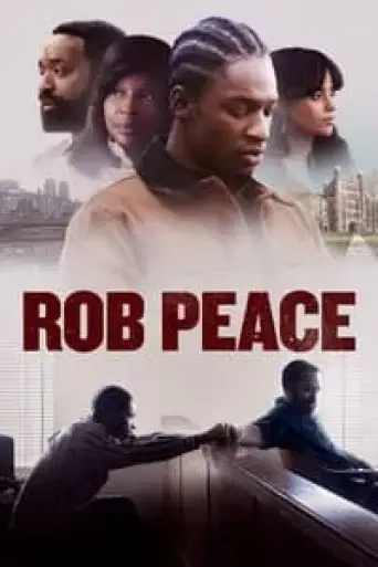 Rob Peace (2024) WEB-DL [Hindi (DD5.1) & English] 4K 1080p 720p & 480p Dual Audio [x264/10Bit-HEVC]