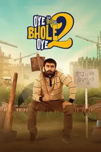 Oye Bhole Oye 2 (2026) WEB-DL [Punjabi DD5.1] 4K 1080p 720p & 480p [x264/HEVC]
