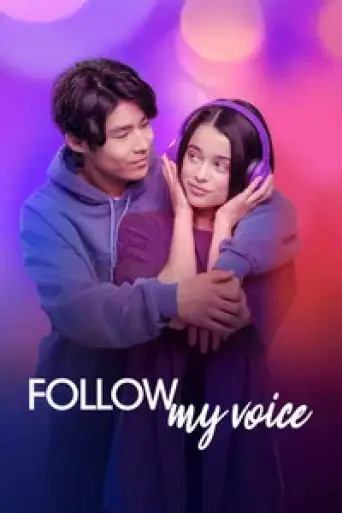 Follow My Voice (2025) WEB-DL [Hindi (DD5.1) & English] 4K 1080p 720p & 480p Dual Audio [x264/10Bit-HEVC]