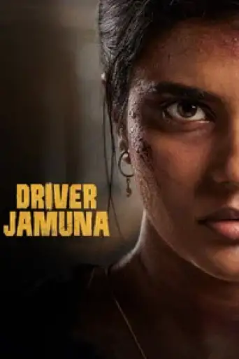 Driver Jamuna (2022) UNCUT WEB-DL [Hindi (DD5.1) & Tamil] 1080p 720p & 480p Dual Audio [x264/10Bit-HEVC]