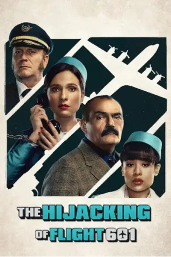 The Hijacking of Flight 601 (Season 1) WEB-DL [Hindi (ORG 5.1) & English] 1080p 720p & 480p [x264/ESubs] | [ALL Episodes] | NF Series