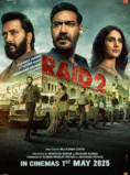 Raid 2 (2025) Movie Review – Watch Online Movie & Download info