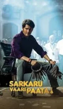 Sarkaru Vaari Paata (2022) – Full Movie Review, Cast, Ratings & OTT Streaming Info